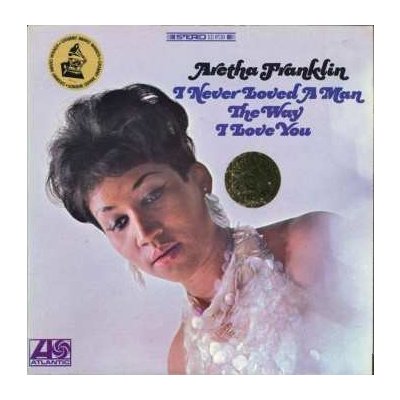 2 Aretha Franklin - I Never Loved A Man The Way I Love You LTD NUM LP – Hledejceny.cz