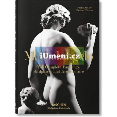 Michelangelo: The Complete Paintings, Sculptu... Frank Zollner – Sleviste.cz