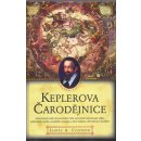 Keplerova čarodějnice -- Astronomův objev kosmického řádu uprostřed náboženské války, politických intrik - James A. Connor