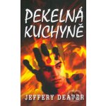 DEAVER Jeffery Pekelná kuchyně – Hledejceny.cz