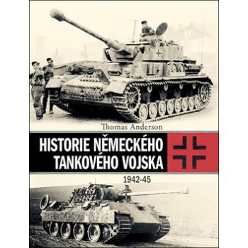 Historie německého tankového vojska - Thomas Anderson