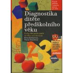 DIAGNOSTIKA DÍTĚTE PŘEDŠKOLNÍHO VĚKU - Bednářová J.,Šmardová V. – Zboží Mobilmania