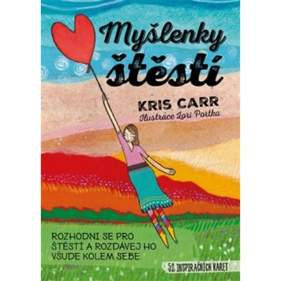 Myšlenky štěstí - Kris Carr