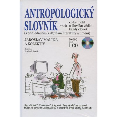 Antropologický slovník aneb co by mohl o člověku vědět každý člověk – Hledejceny.cz