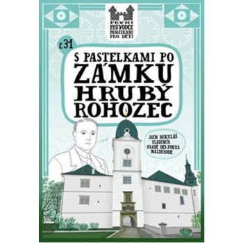 S pastelkami po zámku Hrubý Rohozec