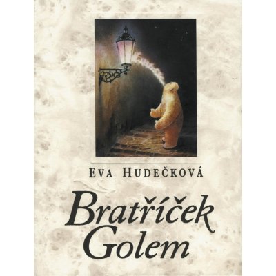 Hudečková Eva - Bratříček Golem