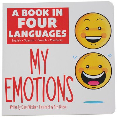 A Book in Four Languages: My Emotions Winslow ClaireBoard Books