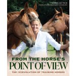 From the Horses Point of View: Beyond Natural Horsemanship: Horse Trainings New Frontier Kutsch AndreaPaperback – Hledejceny.cz