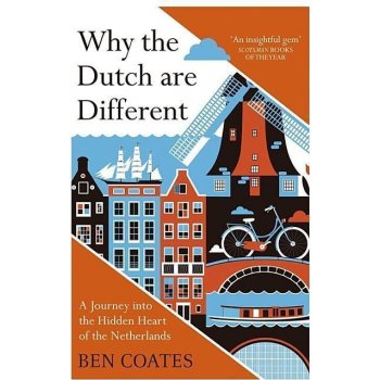 Why the Dutch are Different
