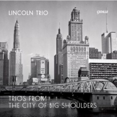 Lincoln Trio - Trios From The City Of Big Shoulders CD