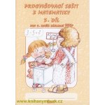 Procvičovací sešit z matematiky pro 2. třídu 3. díl - Procvičovací sešit ZŠ - Jana Potůčková, Vladimír Potůček – Hledejceny.cz