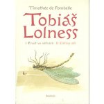 Tobiáš Lollnes souborné vydání -- I. Život ve větvích/ II. Elíšiny oči - de Fombelle Timothée – Hledejceny.cz