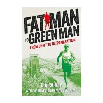 Fat Man to Green Man - I. Rainey