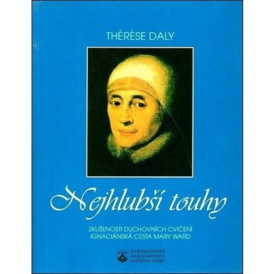Nejhlubší touhy - Daly Therése – Hledejceny.cz