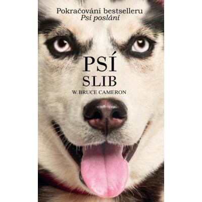 Psí slib - Bruce W. Cameron – Zbozi.Blesk.cz