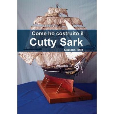 Come Ho Costruito Il Cutty Sark – Zboží Mobilmania