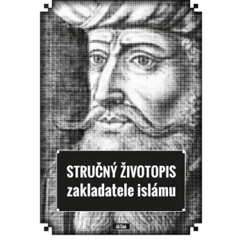 Stručný životopis zakladatele islámu