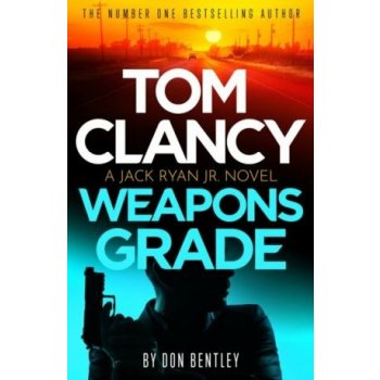 Tom Clancy Weapons Grade: A breathless race-against-time Jack Ryan, Jr thriller