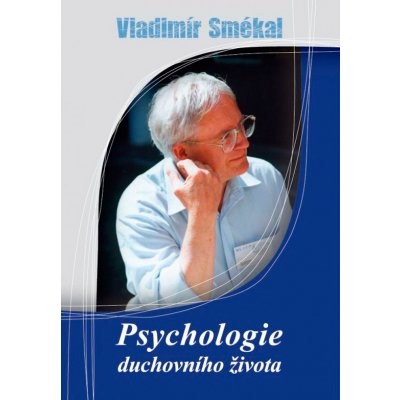 Psychologie duchovního života - Vladimír Smékal