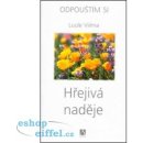 Hřejivá naděje - Odpouštím si - 2. vydání - Viilma Luule