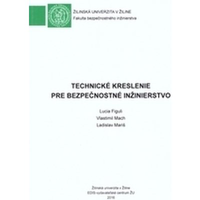 Technické kreslenie pre bezpečnostné inžinierstvo