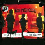 Libertines - Up The Bracket -Reissue- LP – Sleviste.cz