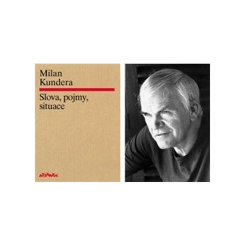 Slova, pojmy, situace - Milan Kundera