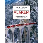 Úchvatné cesty vlakem - 60 nezapomenutelných železničních tratí, 2. vydání - kolektiv autorů – Zbozi.Blesk.cz