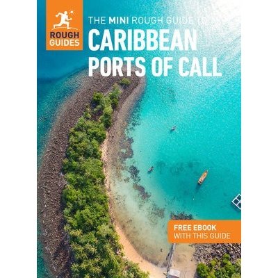 Mini Rough Guide to Caribbean Ports of Call Travel Guide with Free eBook – Zbozi.Blesk.cz