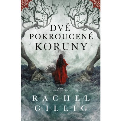 Dvě pokroucené koruny - Rachel Gillig – Sleviste.cz