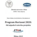 Program Horizont 2020 : Od nápadu k návrhu projektu – Hledejceny.cz