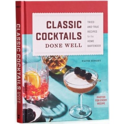 The New York Times Essential Book of Cocktails (Second Edition): Over 400  Classic Drink Recipes With Great Writing from The New York Times