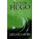 Dělníci moře Victor Hugo