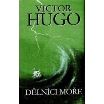 Dělníci moře Victor Hugo