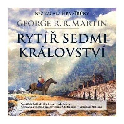 CD-MP3 Rytíř Sedmi království - Než začala Hra o trůny MP3-CD - František Dočkal