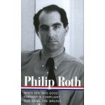 Philip Roth: Novels 1967-1972: When She Was Good / Portnoy's Complaint / Our Gang / The Breast Roth PhilipPevná vazba – Hledejceny.cz