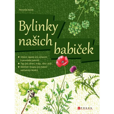 Bylinky našich babiček V zahrádce, kuchyni i kosmetice – Zboží Mobilmania