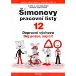 Šimonovy pracovní listy - 12 Dopravní výchova Dej pozor,zajíci – Hledejceny.cz