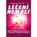 REVOLUCE V LÉČENÍ NEMOCÍ - Clark,Hulda Regehr