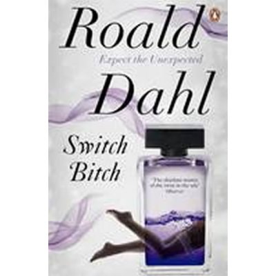 Switch Bitch - R. Dahl – Hledejceny.cz