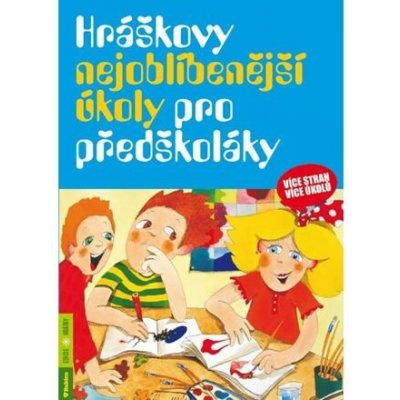 Hráškovy nejoblíbenější úkoly pro předškoláky - Taťána Vargová – Hledejceny.cz