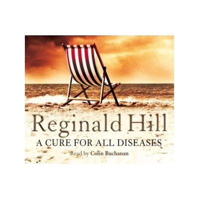 Cure for All Diseases - Hill Reginald, Nicholl Kati, Buchanan Colin