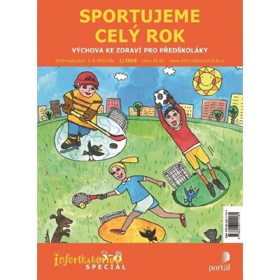 Těthalová, Marie - Informatorium 3-8 SPECIÁL 1/2018 - Sportujeme celý rok -- Výchova ke zdraví pro předškoláky – Zbozi.Blesk.cz