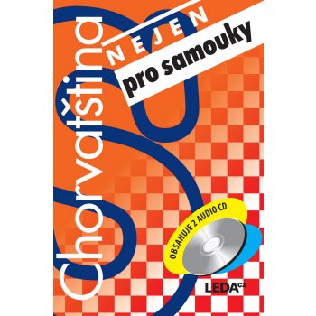 Chorvatština nejen pro samouky + klíč + audio CD /2 ks/ - Jirásková H.