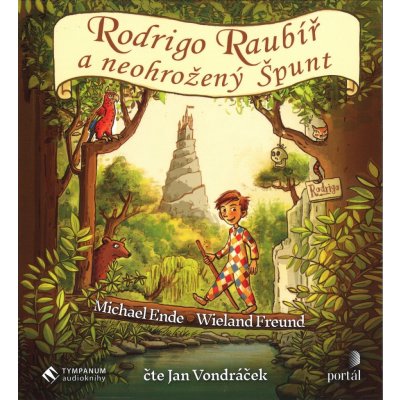 Rodrigo Raubíř a neohrožený Špunt - Ende Michael, Freund Wieland – Zboží Dáma