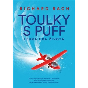 Toulky s Puff. Lehká hra života a smrti - Richard Bach