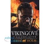 Vikingové - Nájezdy synů - Holm Lasse – Hledejceny.cz