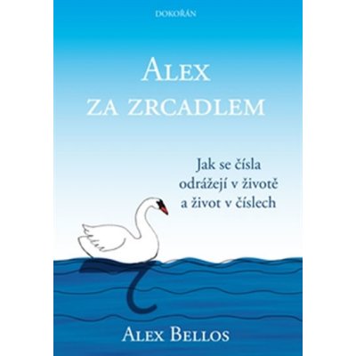 Alex za zrcadlem - Alex Bellos – Zboží Mobilmania