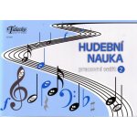 Hudební nauka - pracovní sešit 2 – Sleviste.cz