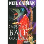 Sandman 6 - Báje a odlesky II. - Neil Gaiman